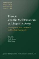 Europe and the Mediterranean as Linguistic Areas : Convergencies from a historical and typological perspective.