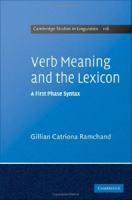 Verb meaning and the lexicon a first-phase syntax /