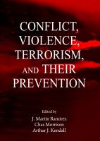 Conflict, Violence, Terrorism, and their Prevention.