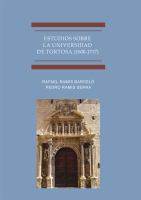 Estudios sobre la Universidad de Tortosa (1600-1717) /