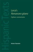 Lorca's Romancero gitano : eighteen commentaries /