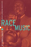 Race music : black cultures from bebop to hip-hop /