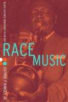 Race music black cultures from bebop to hip-hop /