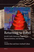 Returning to Babel : Jewish Latin American Experiences, Representations, and Identity.