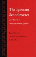 The ignorant schoolmaster : five lessons in intellectual emancipation /