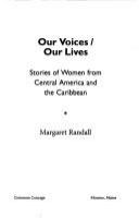 Our voices, our lives : stories of women from Central America and the Caribbean /