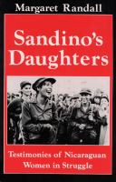 Sandino's daughters : testimonies of Nicaraguan women in struggle /