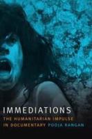 Immediations : the humanitarian impulse in documentary /