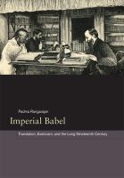 Imperial Babel translation, exoticism, and the long nineteenth century /