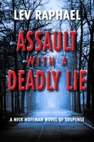 Assault with a deadly lie : a Nick Hoffman novel of suspense /