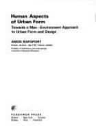 Human aspects of urban form : towards a man-environment approach to urban form and design /