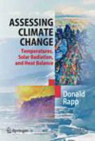Assessing climate change temperatures, solar radiation, and heat balance /