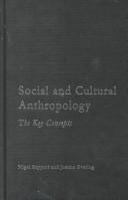 Social and cultural anthropology : the key concepts /