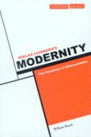 Niklas Luhmann's modernity : the paradoxes of differentiation /