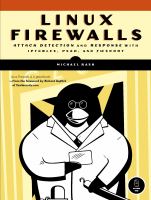 Linux Firewalls : Attack Detection and Response.