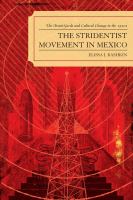 The stridentist movement in Mexico : the avant-garde and cultural change in the 1920s /