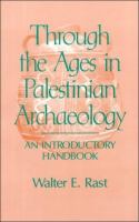 Through the ages in Palestinian archaeology : an introductory handbook /