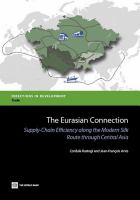 Eurasian Connection : Supply-Chain Efficiency along the Modern Silk Route through Central Asia.