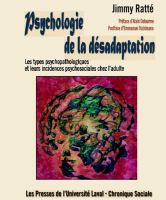 Psychologie de la désadaptation : les types psychopathologiques et leurs incidences psychosociales chez l'adulte /