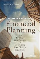 Rattiner's secrets of financial planning from running your practice to optimizing your client's experience /