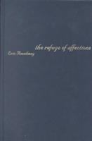 The refuge of affections : family and American reform politics, 1900-1920 /