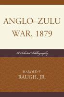 Anglo-Zulu War, 1879 a selected bibliography /