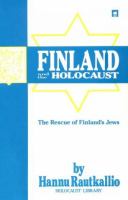 Finland and the holocaust : the rescue of Finland's Jews/