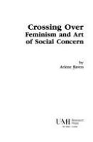 Crossing over : feminism and art of social concern /