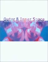 Outer & inner space : Pipilotti Rist, Shirin Neshat, Jane & Louise Wilson, and the history of video art /