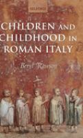 Children and childhood in Roman Italy /