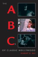 The ABCs of classic Hollywood /
