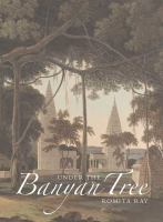 Under the banyan tree : relocating the picturesque in British India /