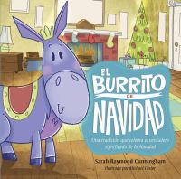 El Burrito de Navidad : Una Tradición Que Celebra el Verdadero Significado de la Navidad.