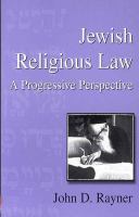 Jewish Religious Law A Progressive Perspective.