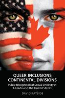 Queer Inclusions, Continental Divisions : Public recognition of sexual diversity in canada and the united states /