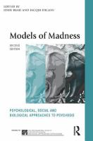 Models of Madness : Psychological, Social and Biological Approaches to Psychosis.