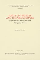 Jorge Luis Borges and his predecessors, or, Notes towards a materialist history of linguistic idealism /