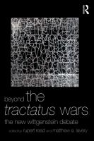 Beyond the Tractatus Wars : The New Wittgenstein Debate.