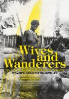 Wives and wanderers in a New Guinea highlands society women's lives in the Wahgi Valley /