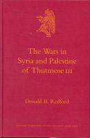 wars in Syria and Palestine of Thutmose III : The Foundations of the Egyptian Empire in Asia.