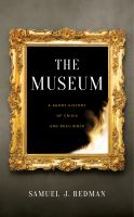 The Museum : A Short History of Crisis and Resilience /