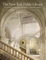 The New York Public Library : the architecture and decoration of the Stephen A. Schwarzman Building /