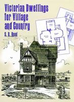 Victorian dwellings for village and country /