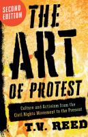 The art of protest : culture and activism from the Civil Rights movement to the present /