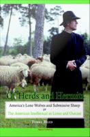 Of herds and hermits America's lone wolves and submissive sheep, or, the American intellectual as loner and outcast /