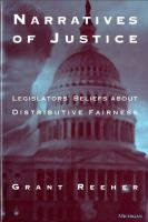 Narratives of justice : legislators' beliefs about distributive fairness /