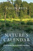Nature's calendar a year in the life of a wildlife sanctuary /