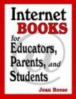 Internet books for educators, parents, and students