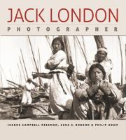 Jack London, photographer /