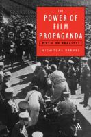The Power of Film Propaganda : Myth or Reality.